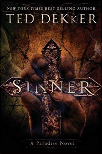 Sinner: A Paradise Novel HB - Ted Dekker